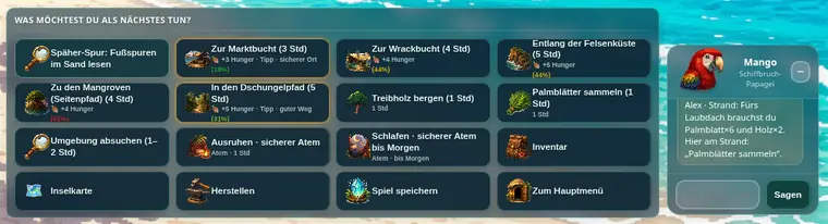 Ausschnitt aus dem Spiel am Computer: Die Frage Was möchtest du als Nächstes tun mit Aktionen wie Späher-Spur, Zur Marktbucht, In den Dschungelpfad, Herstellen und Inselkarte, rechts der Papagei Mango mit einem Tipp.